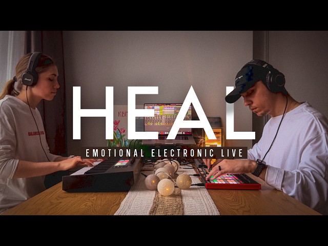 YAKODNE — HEAL, Live Emotional Electronic Set (Ableton Live Session)