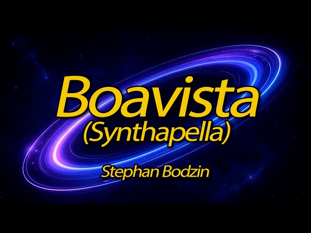 Stephan Bodzin – Boavista (Synthapella) | Emotional Melodic Techno 2026 🌌✨