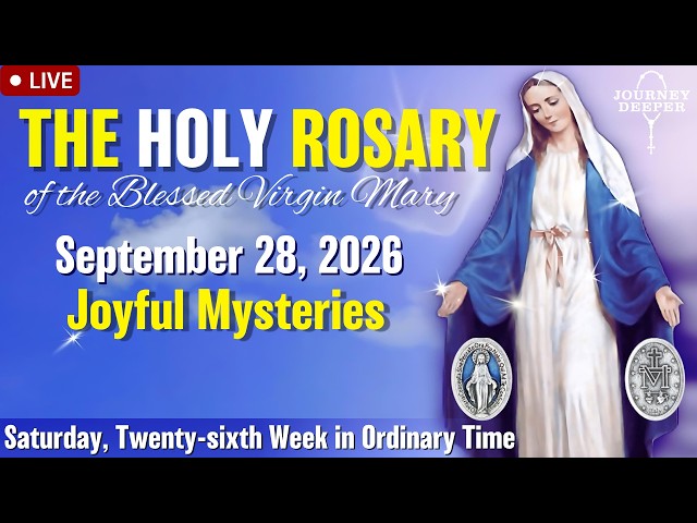🔴 Rosary Monday Joyful Mysteries of the Rosary September 28, 2026 Praying together