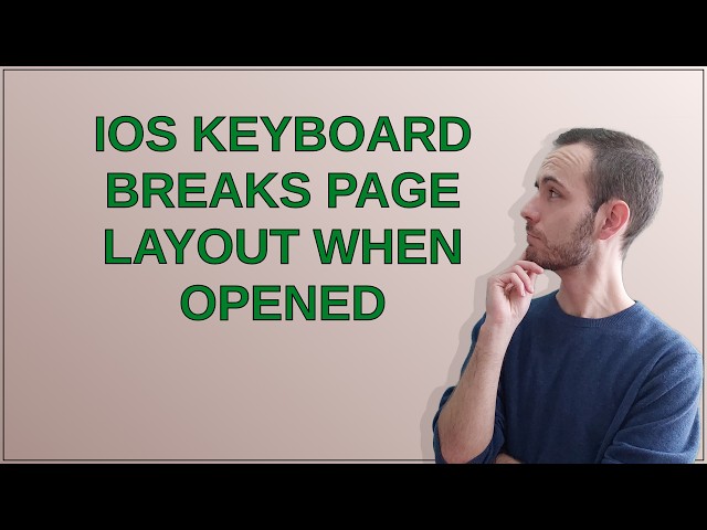 iOS keyboard breaks page layout when opened