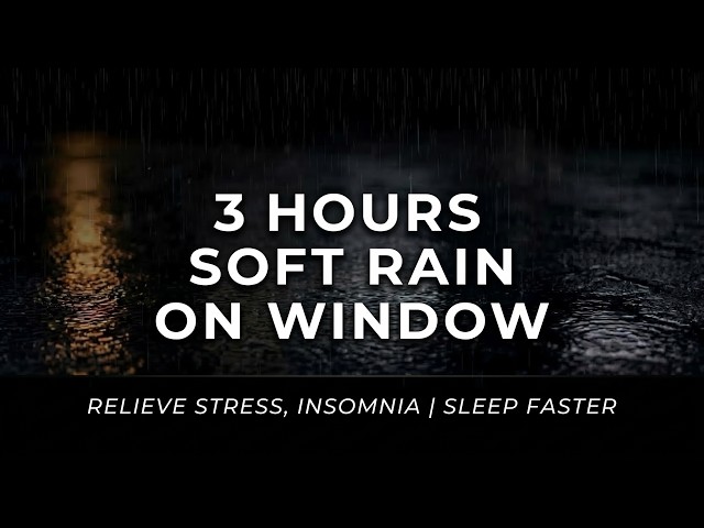 Rain Sounds for Deep Sleep 🌧️ Soft Rain on Window | 10 Hours for Relaxation