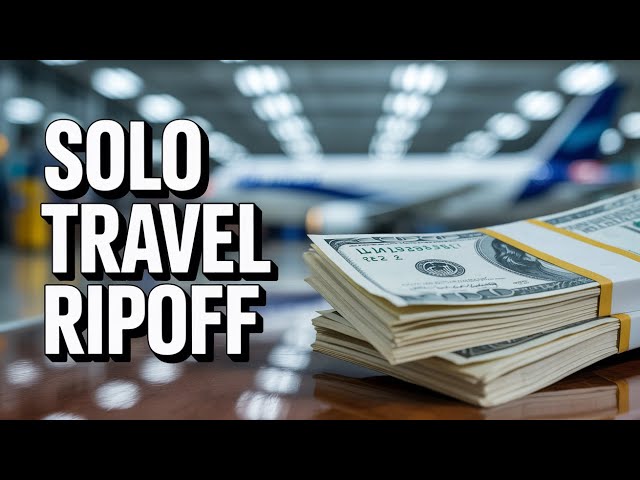 Airlines Are Charging SOLO Travelers More?