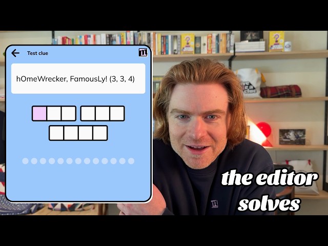 The Editor Solves: hOmeWrecker, FamousLy! (3, 3, 4)