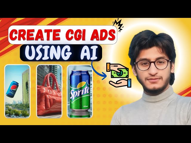 🔥 How to Create CGI Ads in Minutes Using AI 🧠🎬 | Fast & Easy Tutorial 2025 🚀"