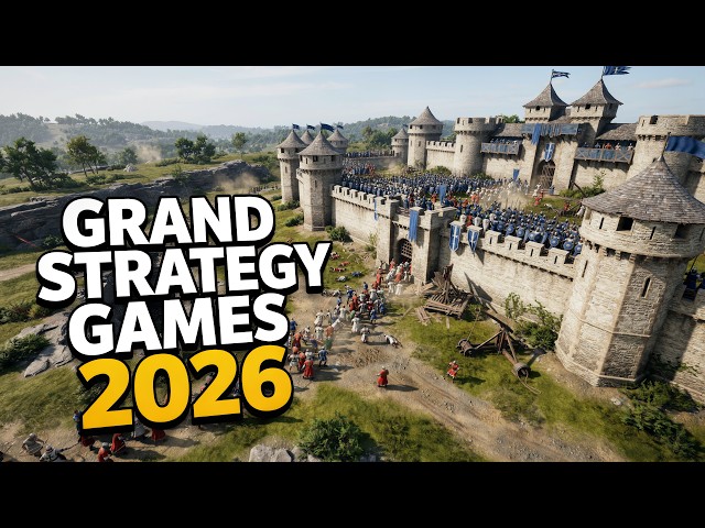 15 Upcoming Grand Strategy Games of 2026 & 2027
