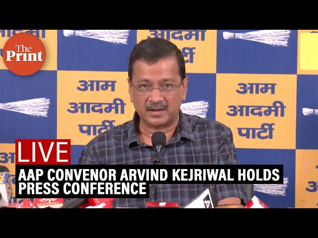 LIVE: AAP Convenor Arvind Kejriwal holds press conference