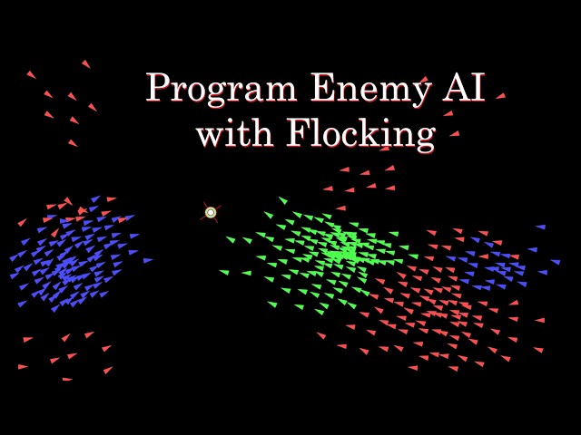 Programming Enemy AI with Flocking
