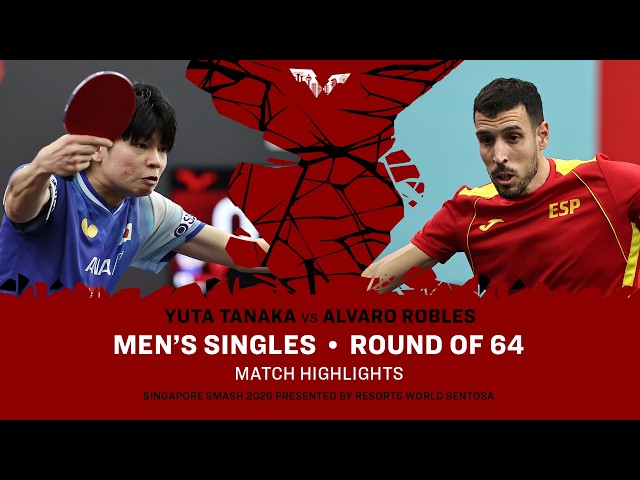 Yuta Tanaka vs Alvaro Robles | MS R64 | #WTTSingapore2026