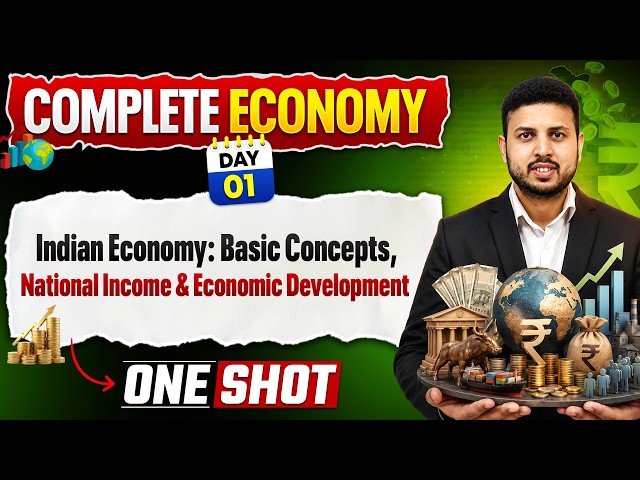Complete Indian Economy - Basic Concepts, National Income & Economic Development  | Free Series UPSC