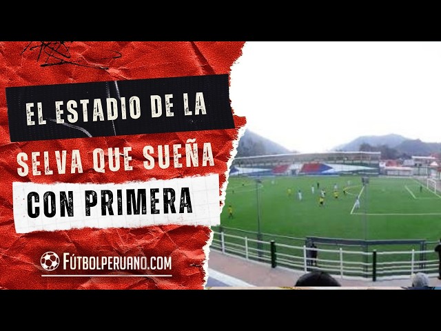 Oxapampa Prepares Its Stadium for the National Stage