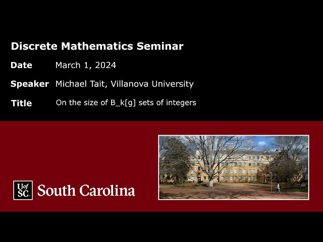 Michael Tait: On the size of B_k[g] sets of integers