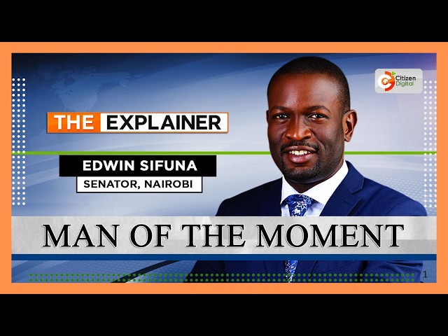|THE EXPLAINER | SIFUNA: MAN OF THE MOMENT| PART 2