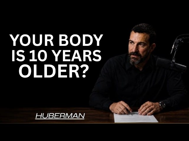 YOUR BODY MAY BE 10 YEARS OLDER THAN YOU!