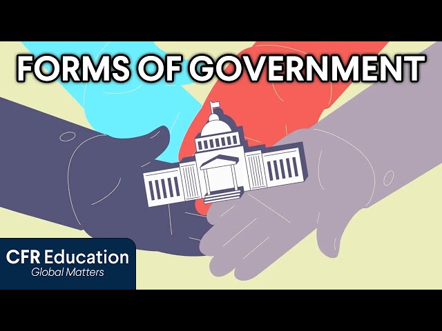 Forms of Government Explained: Democracy, Authoritarianism, and More