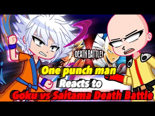 One Punch Man / S Class heroes reacts to Goku Vs Saitama Death Battle || 1/? || DBZ One Punch Man ||