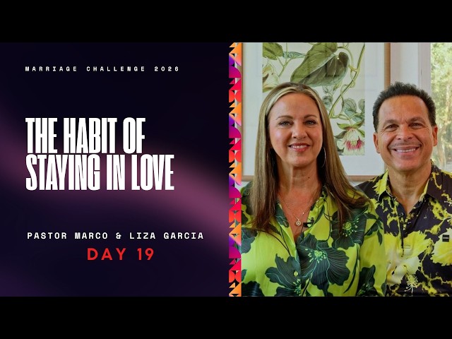 Day 19 | Marriage Challenge 2026 | The Habit of Staying in Love