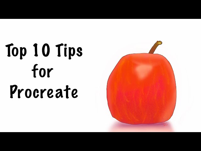 Top 10 tips for Procreate That I wish I knew sooner