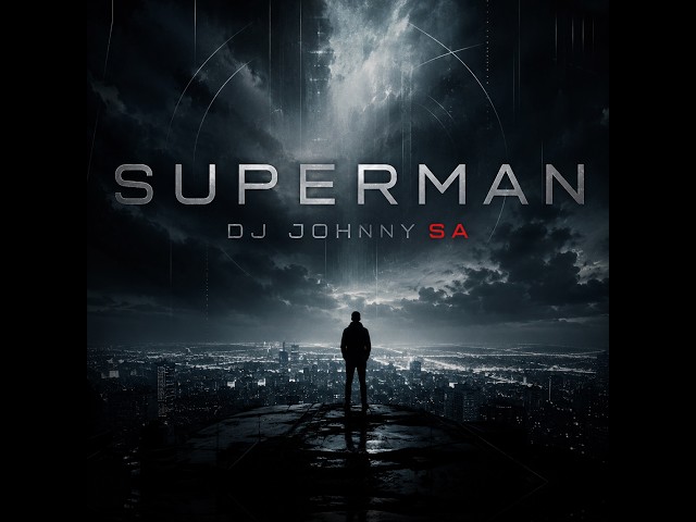 Superman - DJ Johnny SA