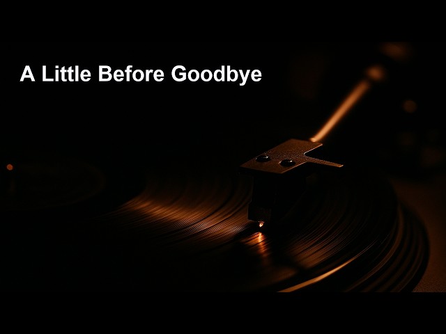Emotional Piano Singer-Songwriter Pop 🕯️ for late night, reflection, relax | A Little Before Goodbye