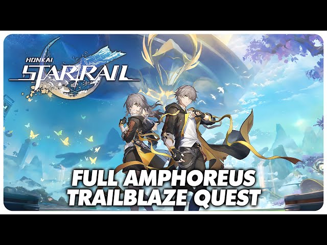 Full Amphoreus Trailblaze Quest Playthrough - Honkai Star Rail