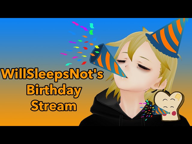 [ENVtuber] Birthday Stream!