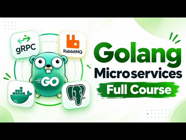Golang Microservices Full Course | gRPC, Fiber, RabbitMQ, PostgreSQL & Docker