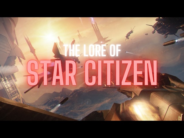 The Lore of Star Citizen