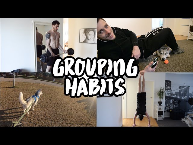 Grouping Habits - Easy Way To Do What's Important • Pressure Testing Life