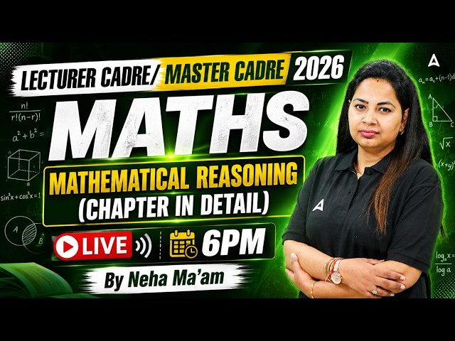 Mathematical Reasoning | Lecturer Cadre & Master Cadre 2026 | Maths Class