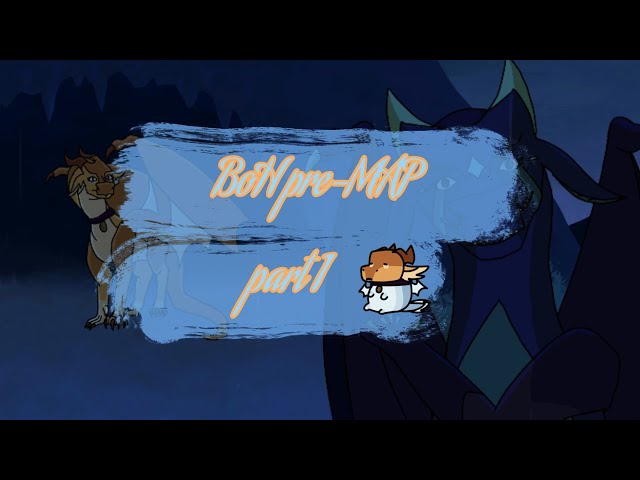 BoH pre-MAP part + credit art || MAP in description