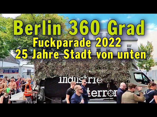 Berlin 360 Grad: Die Fuckparade feiert 2022 Jubiläum:  Fuckparade - 25 Jahre Stadt von unten