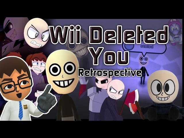 Remember Wii Deleted You?