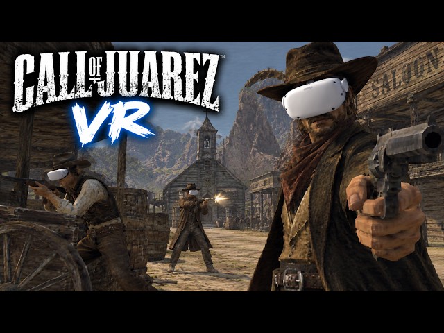 Call Of Juarez 1 (pre-alpha) VR Mod w. 6DOF Motion Controls + Download