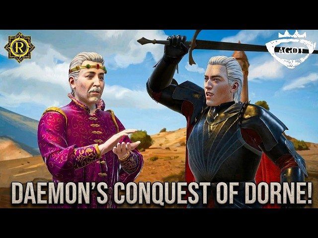DAEMON TARGARYEN Conquers DORNE for the IRON THRONE! | AGOT CK3