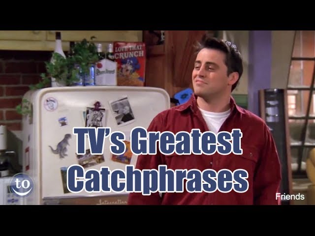 TV's Greatest Catchphrases (Part 1)