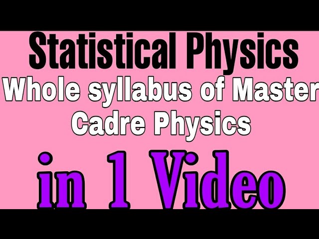 Statistical Mechanics l BSc Physics l Master Cadre Physics l MSc Physics Entrance Exam