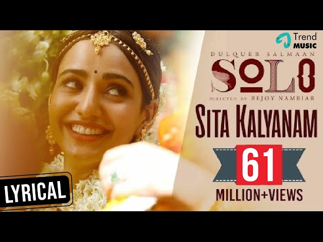 Sita Kalyanam Lyric Video - Solo | Dulquer Salmaan, Neha Sharma, Bejoy Nambiar | Trend Music