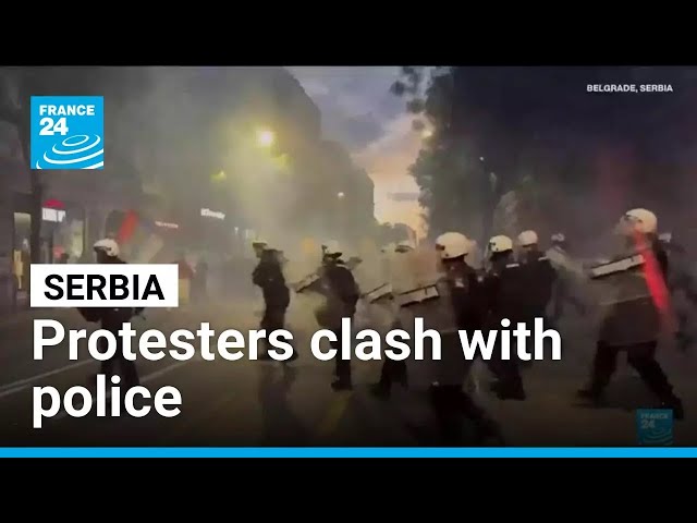 Protesters clash with police after an anti-government rally in Serbia's capital • FRANCE 24