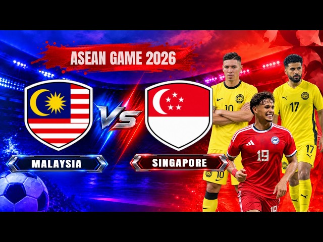 🔴 MALAYSIA vs SINGAPORE | ASEAN FOOTBALL SHOWDOWN | FULL MATCH 2026