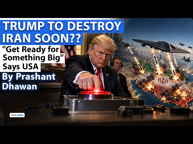 TRUMP TO DESTROY IRAN SOON? | Get Ready for Something Big Says USA | By Prashant Dhawan