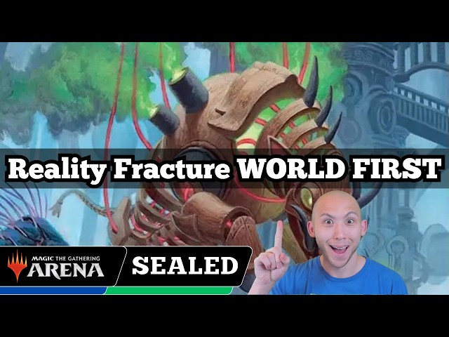 REALITY FRACTURE WORLD FIRST! | Reality Fracture Early Access Sealed | MTG Arena