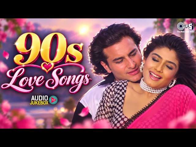 90s Love Songs | 90s Hits Hindi Songs | 90s Sadabahar Gaane | 90s Old Is Gold | 90s Evergreen Songs