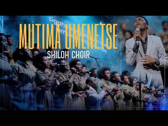 MUTIMA UMENETSE - SHILOH CHOIR