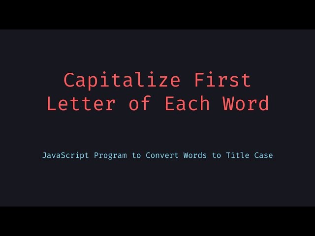 Capitalize First Letter of Every Word in JavaScript | Beginner Tutorial