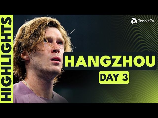Rublev Faces Hijikata, Faria v Gaston Three-Set Thriller & More 💪 | Hangzhou 2026 Highlights