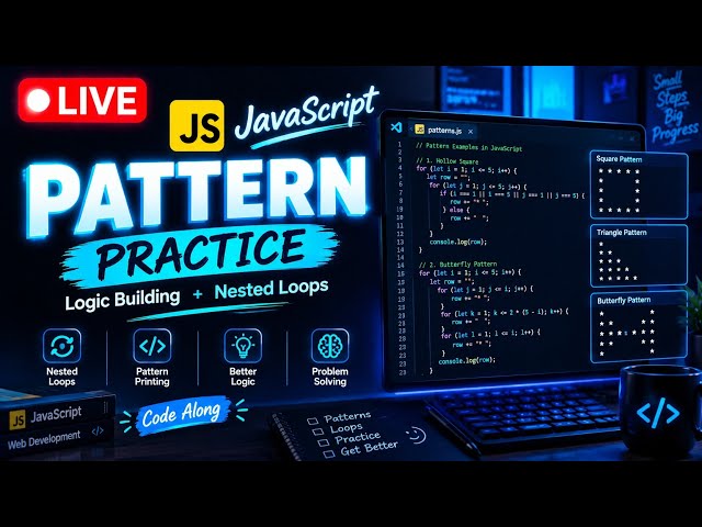 🔴 LIVE | JavaScript Pattern Practice 🚀 | Logic Building + Nested Loops | Live Coding