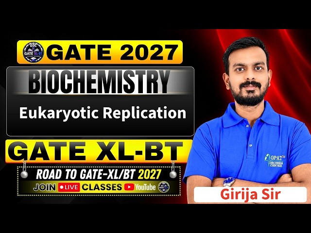 L-3 | Biochemistry | GATE XL 2027 | Eukaryotic replication #gate #lifescience #biochemistry