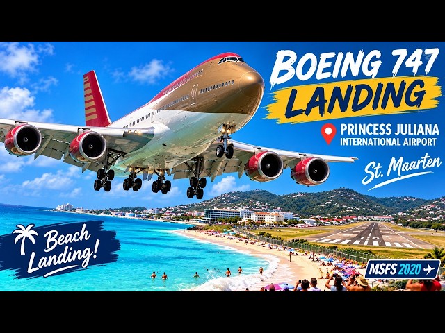 747 Landing Over Maho Beach! ✈️ Princess Juliana | MSFS 2020