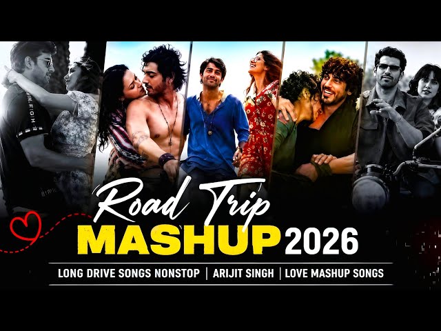 Best Roadtrip Mashup Romantic 2026 🚗 New Hindi Songs Mix | Travel Chillout Jukebox | BB Music Vibes