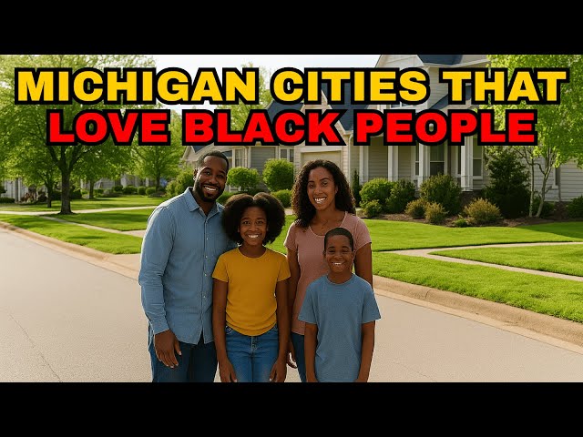 The Best Cities in Michigan for Black Families to Move to in 2025!